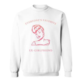 Everyone's Favorite Ex-Girlfriend Quote Sweatshirt - Monsterry