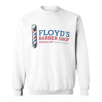 Floyd's Barber Shop Mayberry North Carolina Sweatshirt - Monsterry AU