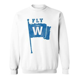 Fly The W Chicago Baseball Winning Flag Distressed T Sweatshirt - Monsterry