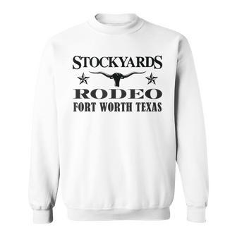Fort Worth Texas Stockyards And Rodeo Cowboy Sweatshirt - Monsterry