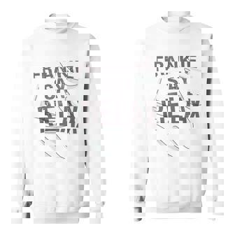 Frankie Say Relax Avec Citation Humoristique Sweater e - Cadeauxyz