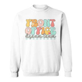 Front Office Dream Team Squad Crew Administrative Assistant Sweatshirt | Mazezy