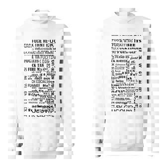 Fuck It All Fuck Everything Fuck This Sweatshirt - Thegiftio