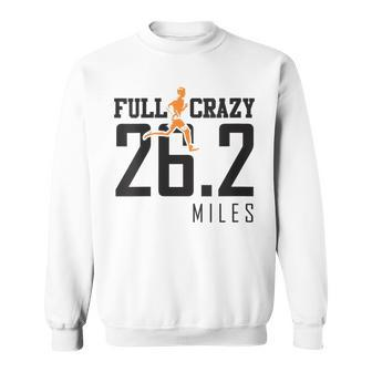 Full Crazy 262 Miles Cross Country Marathon Runner Sweatshirt - Monsterry DE