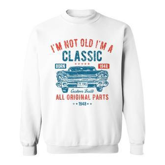 75Th Birthday 75 Years Old Classic Car Born 1948 Sweatshirt - Monsterry UK