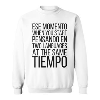 Bilingual English Español Spanish Ingles Spanglish Gray Sweatshirt - Geschenkecke