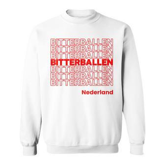 Bitterballen Dutch Food Lover Amsterdam Netherlands Sweatshirt - Monsterry CA