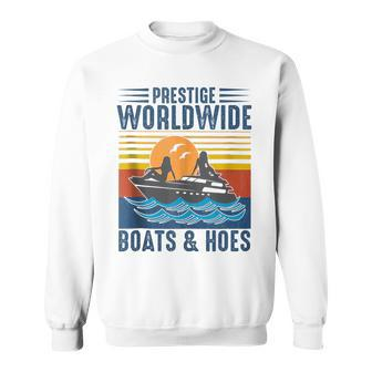 Boats And Hoes Adult Humor Vintage Retro Boating Sweatshirt - Monsterry UK