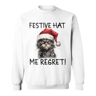 Christmas Cat Santa Hat Festive Hat Me Regret Sweatshirt - Monsterry