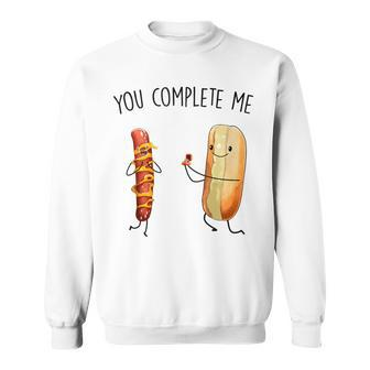 Couples You Complete Me Hot Dog And Hot Dog Bun Sweatshirt - Monsterry DE