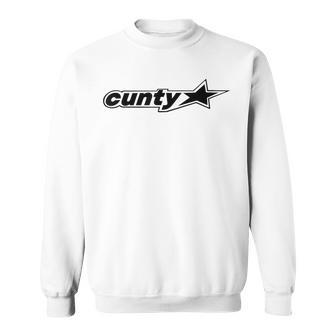 Cunty'ss With Star Humorous Saying Quote Women Sweatshirt - Seseable