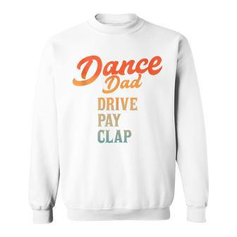 Dad Dance Retro Proud Dancer Dancing Father's Day Sweatshirt - Seseable