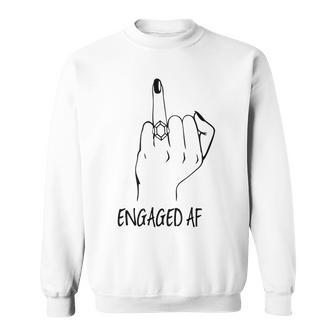 Engaged Af Bride Finger Future Engagement Diamond Ring Sweatshirt - Seseable