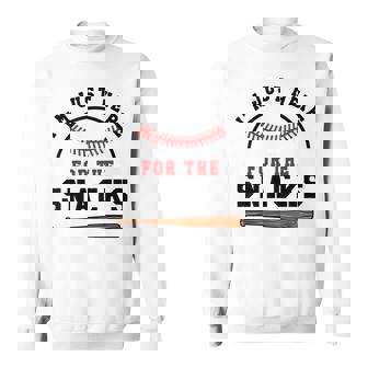Fantasy Baseball League I'm Just Here For The Snacks Sweatshirt - Seseable