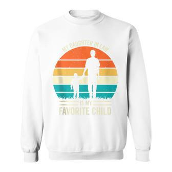 Father's Day Quote My Daughter In Law Is My Favorite Sweatshirt - Seseable