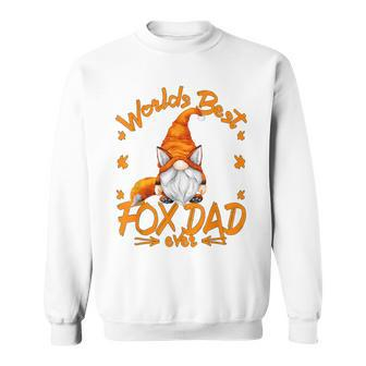 Fox Gnome For Fox Lovers And Worlds Best Fox Dad Sweatshirt - Monsterry CA