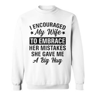 Husband Sarcastic Sayings Irony Quotes Father's Day Sweatshirt - Seseable