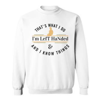 For Lefties Lefty Left Handed Sweatshirt - Monsterry