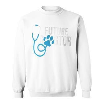 Future Dogtor Dog Animal Lover Vet Veterinarian Veterinary Sweatshirt - Monsterry CA