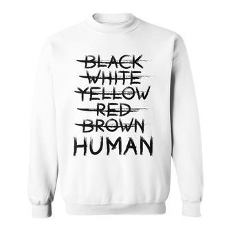 Gegen Rassismus No Racism Human Sweatshirt - Seseable