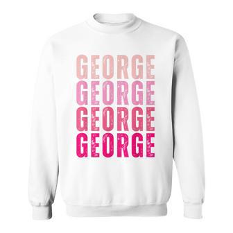 George First Name I Love George Vintage Sweatshirt - Monsterry