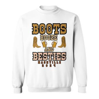 Girls Trip Nashville 2024 Boots Booze & Besties Weekend Sweatshirt - Seseable