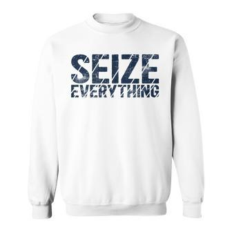 Here We Go Seize Everything Dallas Sweatshirt | Mazezy