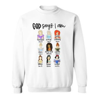 God Says I Am Princess Bible Verse Christ Religious Sayings Sweatshirt - Seseable