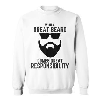 Great Beard Comes Great Responsibility T Beard Sweatshirt - Monsterry CA