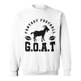 Greatest Fantasy Football Of All Time GOAT T Sweatshirt - Monsterry AU