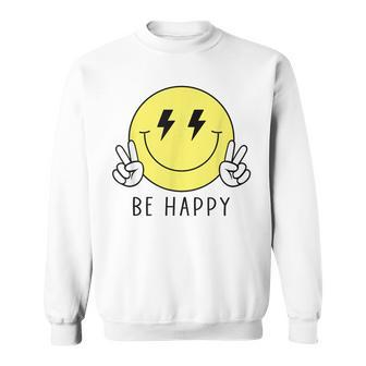 Be Happy Lightning Eyes Peace Hand Yellow Smile Face Hippie Sweatshirt - Monsterry CA