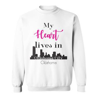 My Heart Lives In Oklahoma City Oklahoma City Love Sweatshirt - Monsterry