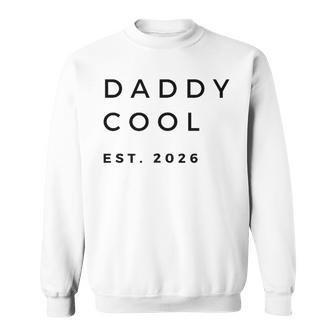 Herren Daddy Cool Est 2026 Für Papaatertag Weihnachten Sweatshirt - Geschenkecke