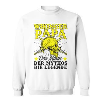 Herren Wikinger Papaateratertag Mann Mythos Legendeiking Sweatshirt - Geschenkecke