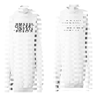 Homosexual Tendencies Gay Pride Lesbian Lgbt Sweatshirt - Seseable