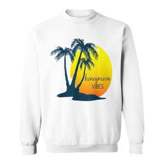 Honeymoon Vibes Beach Palm Tree After Wedding Vacation Sweatshirt - Monsterry AU