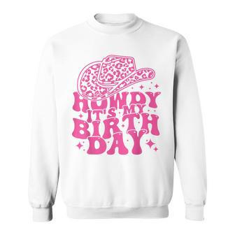 Howdy It's My Birthday Retro Western Cowgirl Cowboy Hat Sweatshirt - Monsterry AU