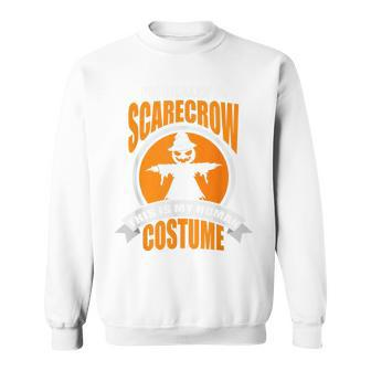 This Is My Human Costume I'm Really A Scarecrow Sweatshirt - Monsterry DE