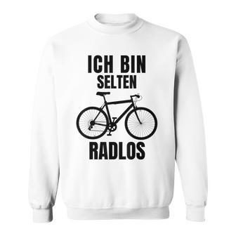 Ich Bin Rten Radlos I'm Rare Radlos Sweatshirt - Seseable