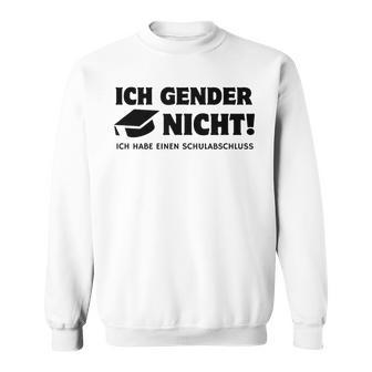 Ich Gender Nicht Ich Habe Einen Schulabschluss Men's White Sweatshirt - Seseable