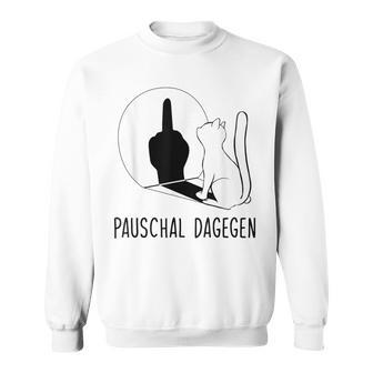 Ich Muss Gar Nix Cat Pauschal Daggen Sweatshirt - Seseable