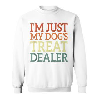 I'm Just My Dog's Treat Dealer Retro Vintage Dog Lover Sweatshirt | Mazezy