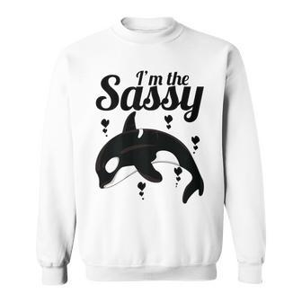 I'm The Sassy Orca & Killer Whale For Sea & Ocean Fans Sweatshirt - Monsterry AU