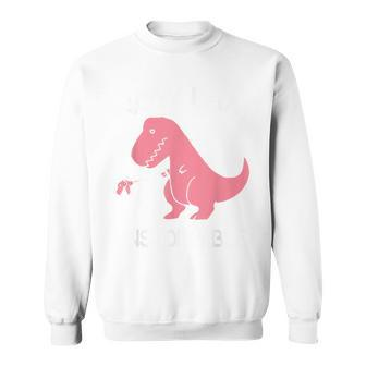 Now I'm Unstoppable T-Rex Dinosaur Sweatshirt - Monsterry AU