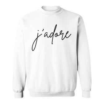 J'adore French Words Sweatshirt - Monsterry