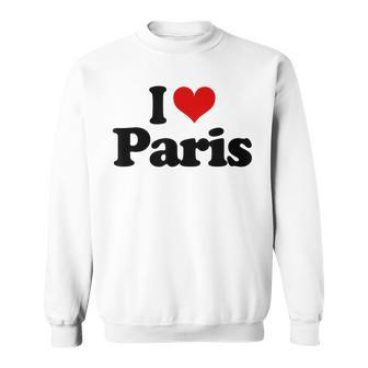 J'aime Paris Heart I Love Heart Paris Sweatshirt - Thegiftio UK