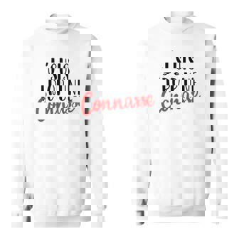 J'suis Trop Une Connasse Sweater e - Cadeauxyz