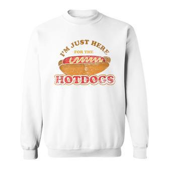 Im Just Here For The Hot Dogs Foodie Weiner Hot Dog Sweatshirt - Monsterry UK