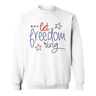 Let Freedom Ring Cool Usa Independence Day Sweatshirt - Monsterry DE