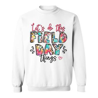 Let's Do This Field Day Thing Colors Quote Tie Dye Boys 2023 Sweatshirt - Monsterry AU
